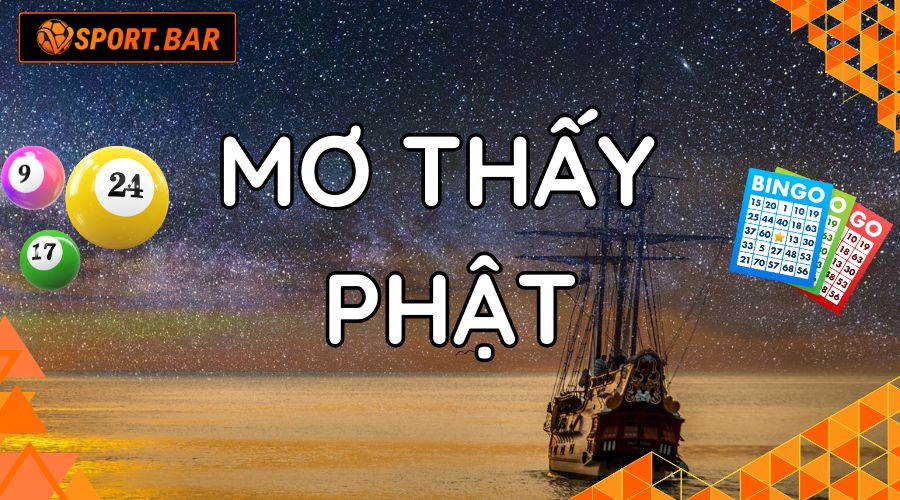 Mơ thấy Phật đánh con gì Vsport